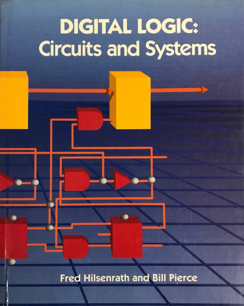 DIGITAL LOGIC: Circuits and Systems